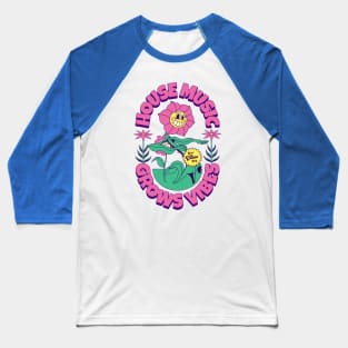 HOUSE MUSIC - Grows Vibes (Pink/Green/Yellow) Baseball T-Shirt